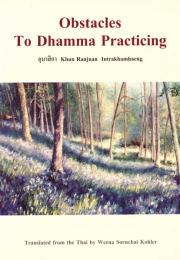 Obstacles to Dhamma Practicing