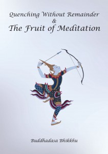 QUENCHING WITHOUT REMAINDER &amp; THE FRUIT OF MEDITATION รูปภาพ 1