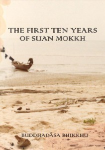The First Ten Years of Suan Mokkh รูปภาพ 1