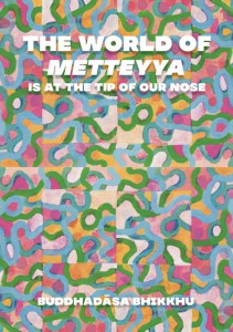 The World of Metteyya Is at the Tip of Our Nose รูปภาพ 1